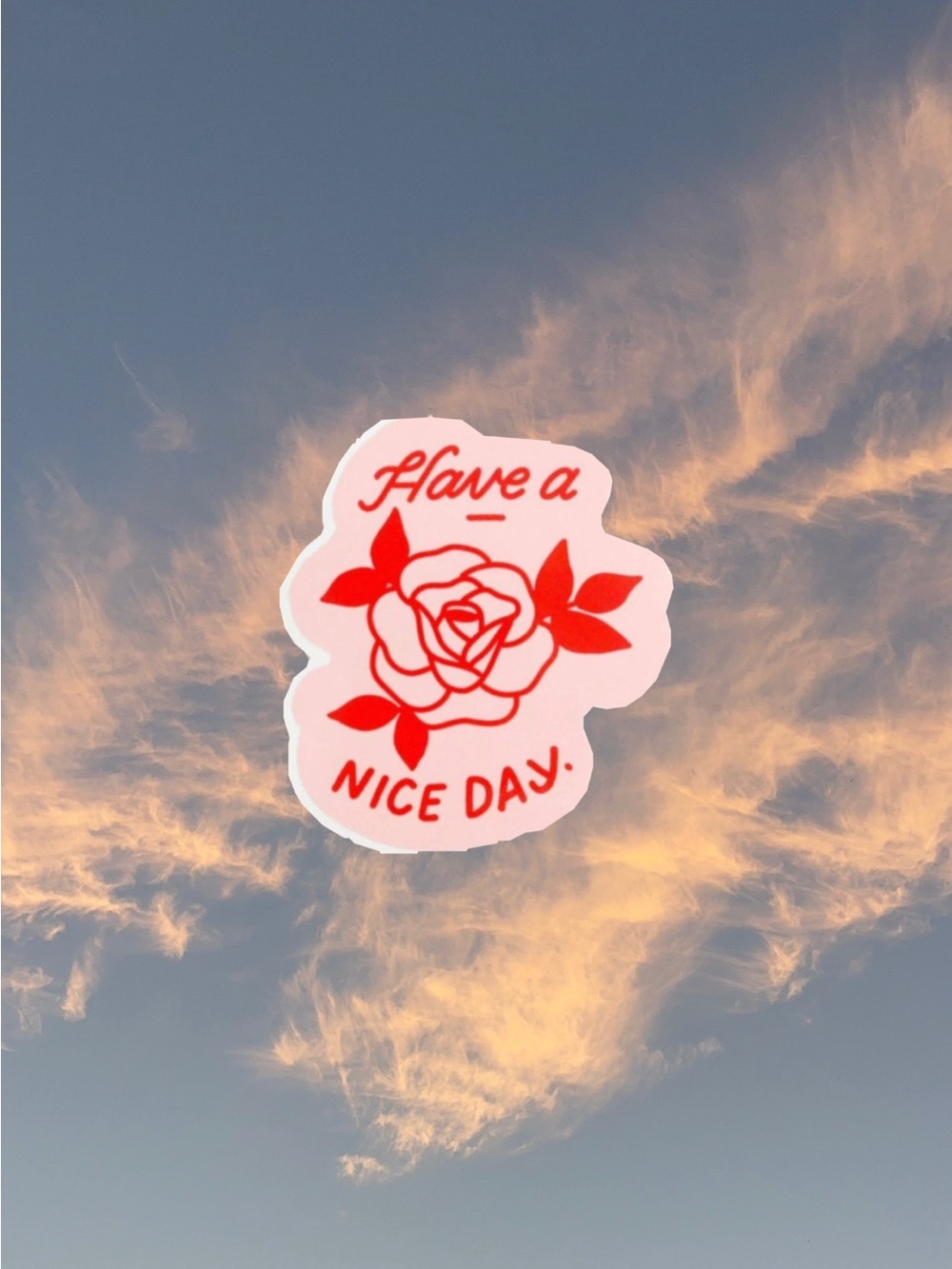 Have A Nice Day - Rose Sticker